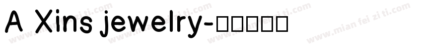 A Xins jewelry字体转换